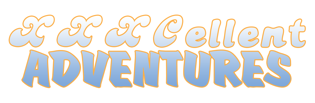 XXXCellent Adventures